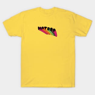 Hatred Rainbow T-Shirt